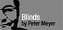Blinds by Peter Meyer