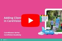 	Adding Home Care Client Leave in CareVision	