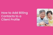 	Billing Contact Management for Support at Home Providers	