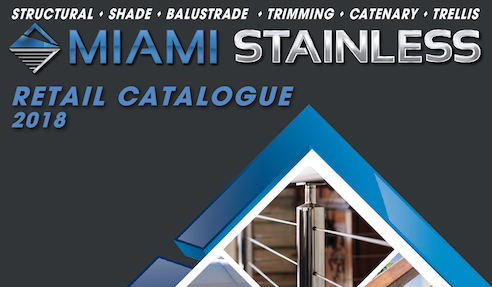 2018 Stainless Steel Balustrades Catalogue from Miami Stainless